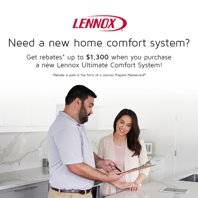 LENNOX SAVINGS of up to $1,300*